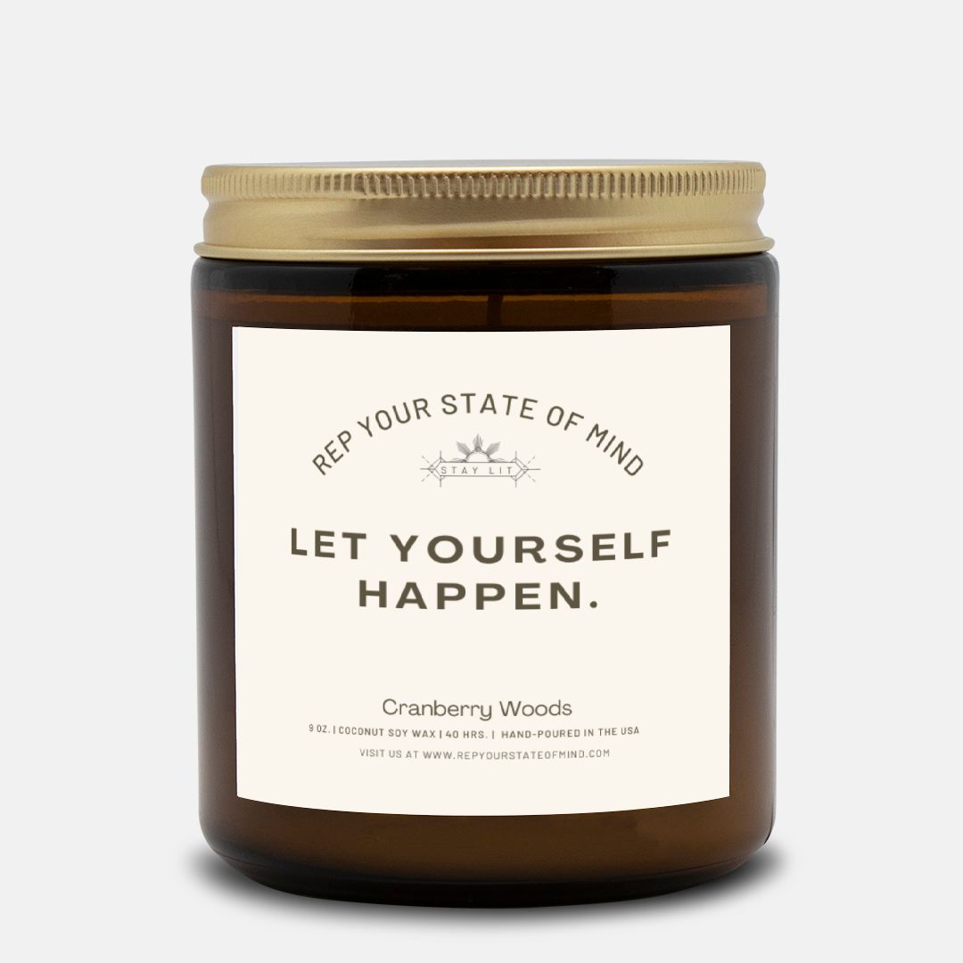 Let Yourself Happen. Candle in Cranberry Woods