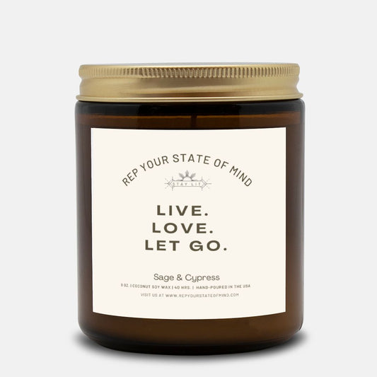Live. Love. Let Go. Candle in Sage & Cypress