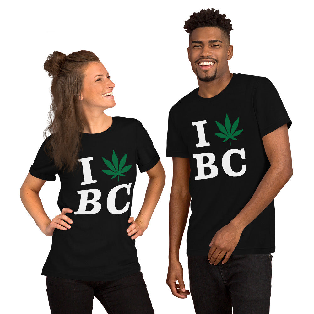 I Leaf BC British Colombia Canada Unisex t-shirt Cannabis Marijuana Weed Pot Advocacy