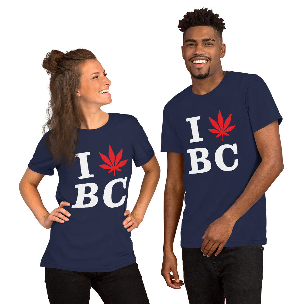 I Leaf BC British Colombia Canada Unisex t-shirt Cannabis Marijuana Weed Pot Advocacy