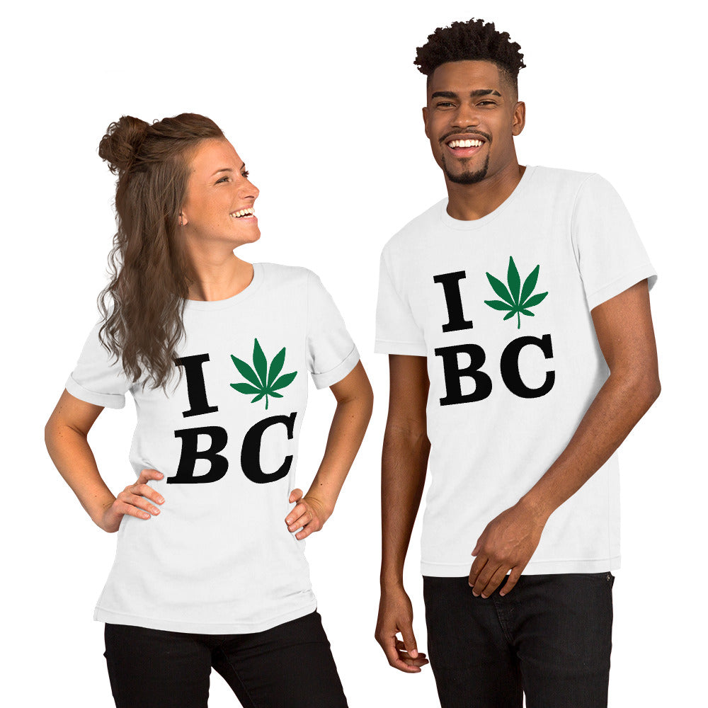 I Leaf BC British Colombia Canada Unisex t-shirt Cannabis Marijuana Weed Pot Advocacy