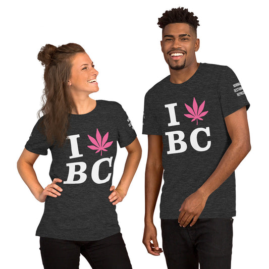I Leaf BC British Colombia Canada Unisex t-shirt Cannabis Marijuana Weed Pot Advocacy